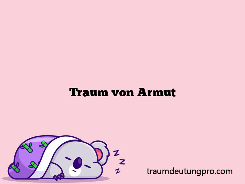 Traum von Armut