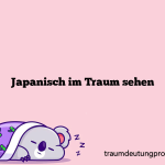 Japanisch im Traum sehen