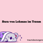 Sura von Lokman im Traum