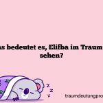 Was bedeutet es, Elifba im Traum zu sehen?