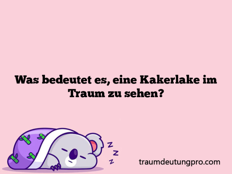 Was bedeutet es, eine Kakerlake im Traum zu sehen?